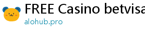 FREE Casino betvisa casino