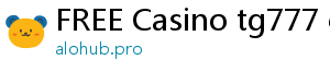 FREE Casino tg777 casino